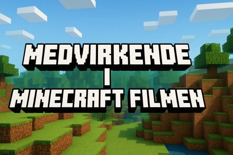 Medvirkende i Minecraft filmen